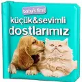 Babys First - Küçük Ve Sevimli Dostlarımız - Kolektif