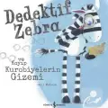 Dedektif Zebra Ve Kayıp Kurabiyelerin Gizemi