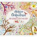 Hikâye Orkestrası – Bir Günde Dört Mevsim