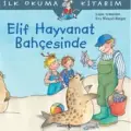 İlk Okuma Kitabım - Elif Hayvanat Bahçesinde
