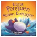 Küçük Penguen Sudan Korkuyor