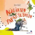 Küçüksen Yapabilirsin