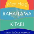 Rahatlama Kitabı & Suyun Üstünde Kalmamı Sağlayan Düşünceler