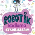 Robotik Kodlama Etkinliklerim 4-5 Yaş