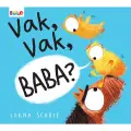 Vak, Vak, Baba? - - Lorna Scobie Kitabı