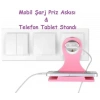 Tablet Standı Evrensel Uyumlu Mobil Şarj Priz Askısı ve Telefon Stand