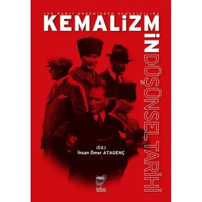 TCX Tek Parti Do¨neminden Ulusalcılıgˆa Kemalizmin Du¨s¸u¨nsel Tarihi