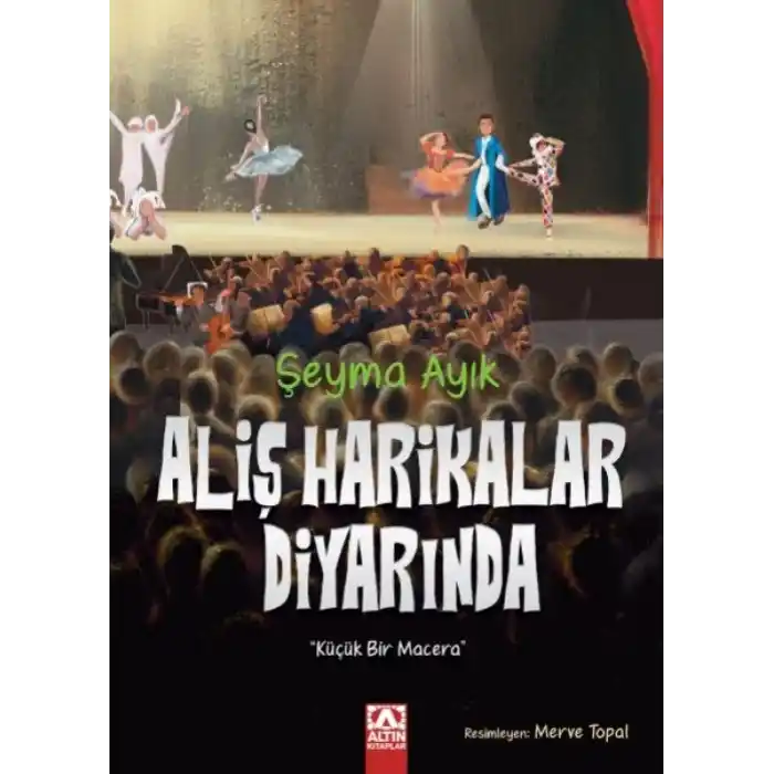 TCX Aliş Harikalar Diyarında