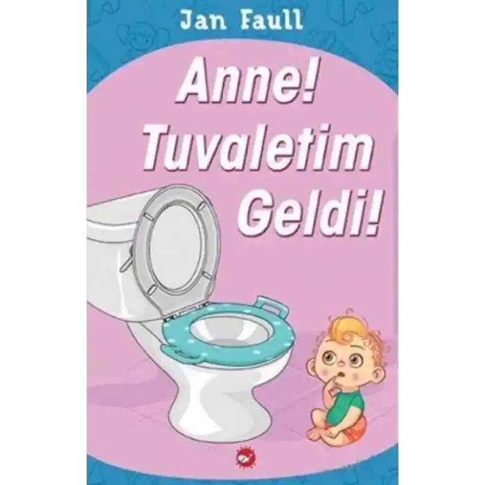 TCX Anne Tuvaletim Geldi