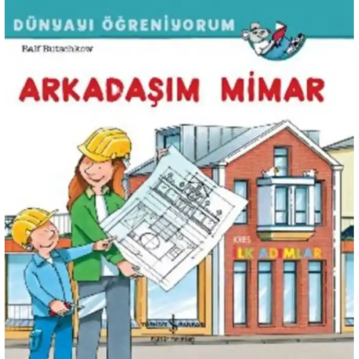 TCX Arkadaşım Mimar Dünyayı Öğreniyorum