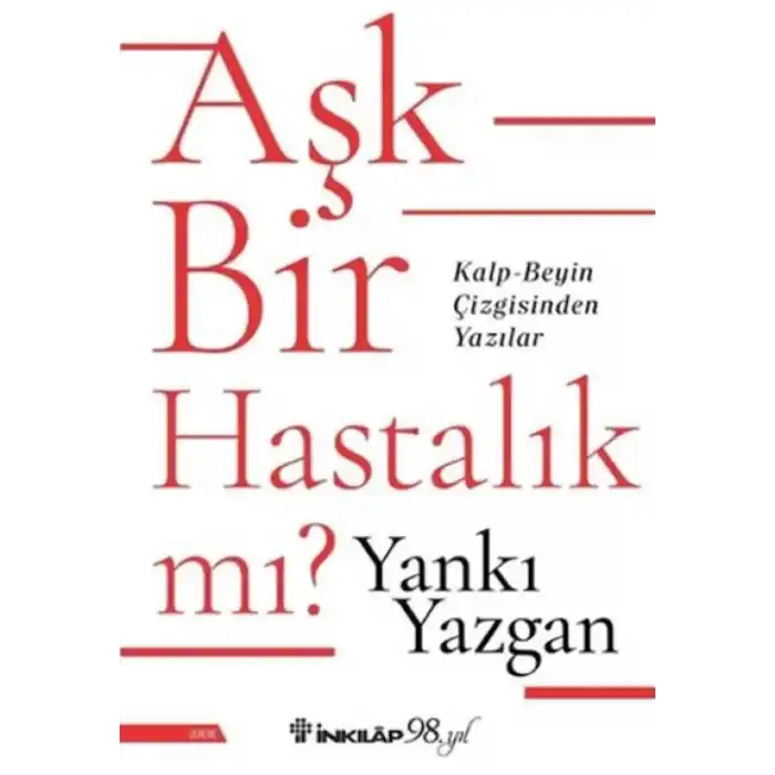 TCX Aşk Bir Hastalık Mı?