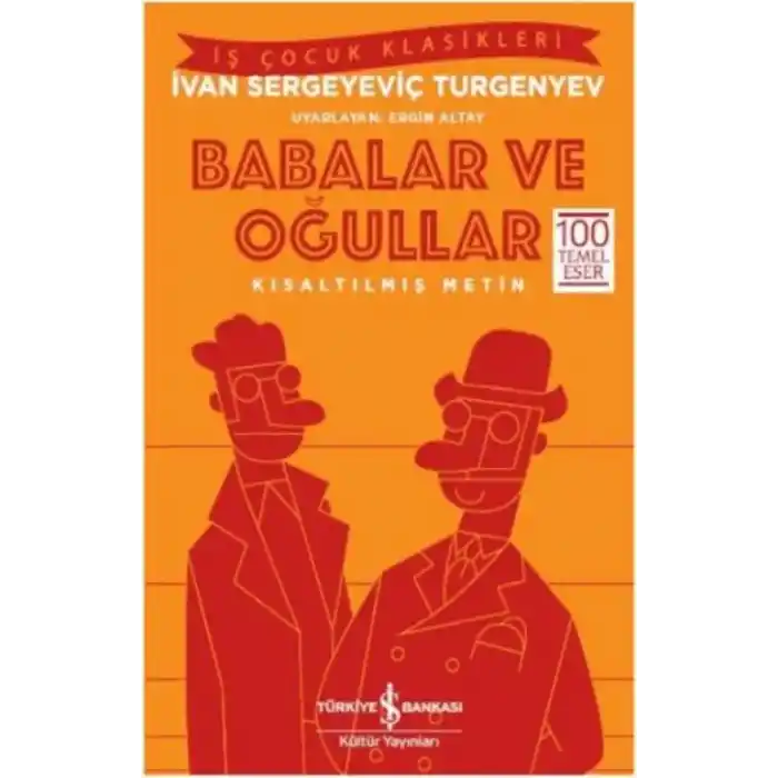 TCX Babalar ve Oğullar-Kısaltılmış Metin