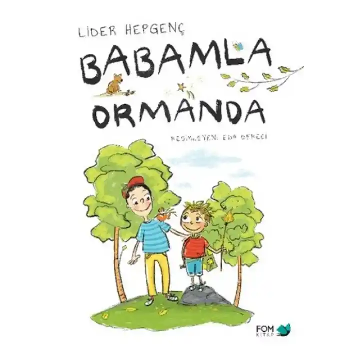 TCX Babamla Ormanda