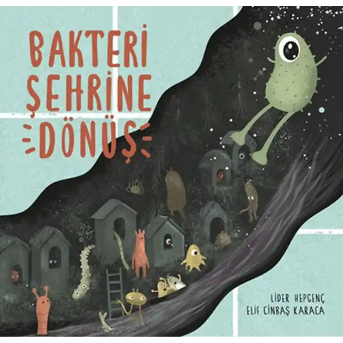 TCX Bakteri Şehrine Dönüş