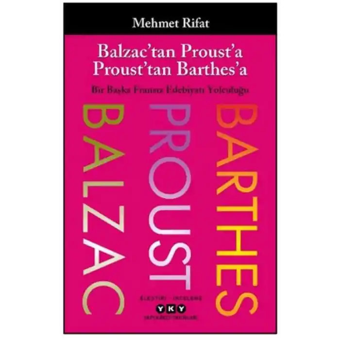 TCX Balzac’tan Proust’a Proust’tan Barthes’a