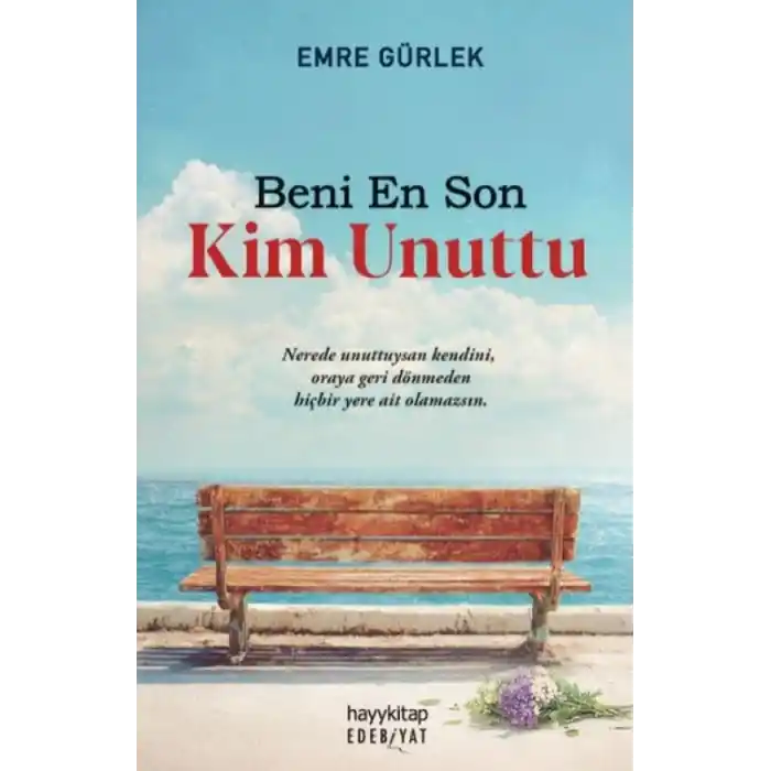 TCX Beni En Son Kim Unuttu