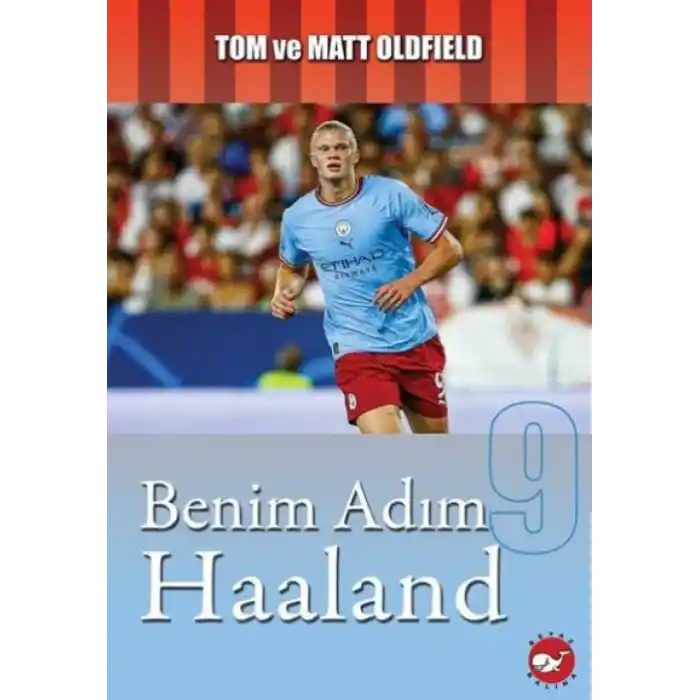 TCX Benim Adım Haaland