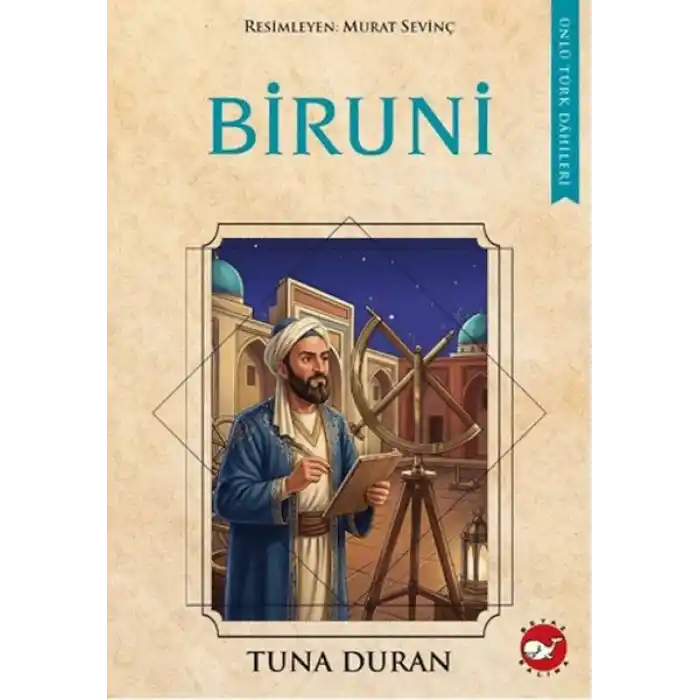 TCX Biruni - Ünlü Türk Dâhileri