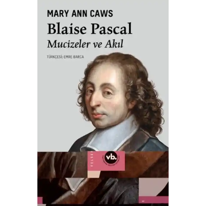 TCX Blaise Pascal Mucizeler ve Akıl