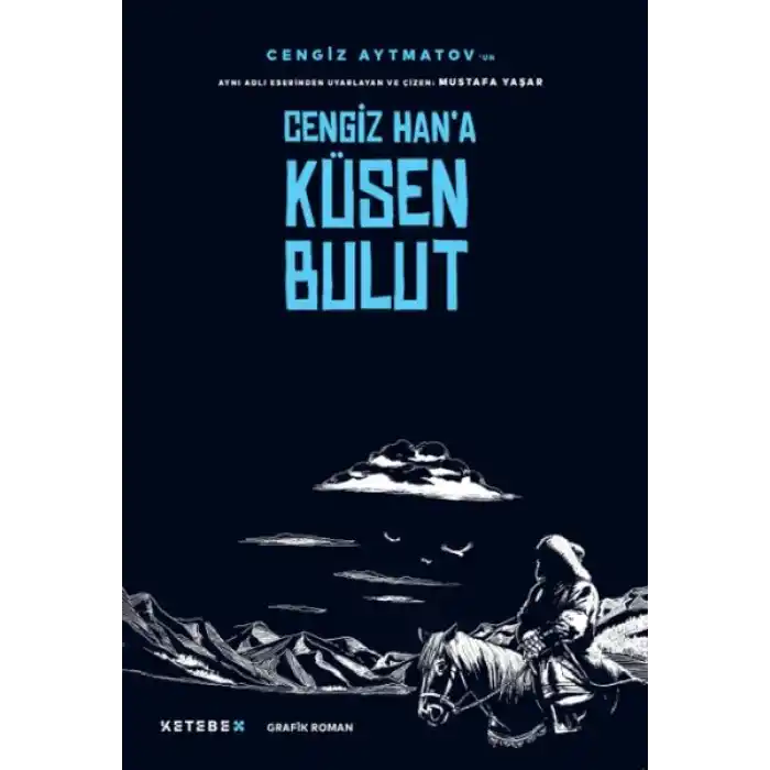 TCX Cengiz Han’a Küsen Bulut