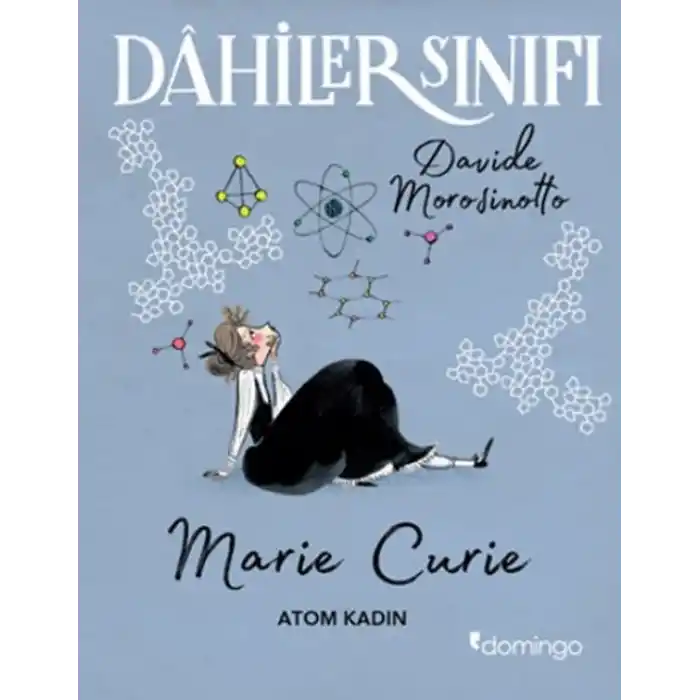 TCX Dahiler Sınıfı: Marie Curie - Atom Kadın