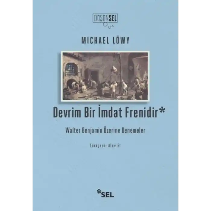 TCX Devrim Bir İmdat Frenidir: Walter Benjamin Üzerine Denemeler