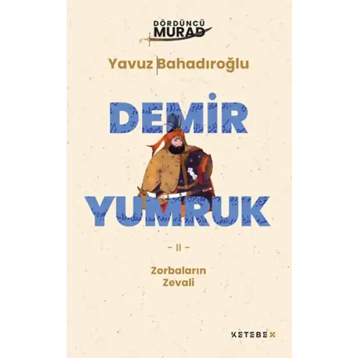 TCX Dördüncü Murad - Demir Yumruk