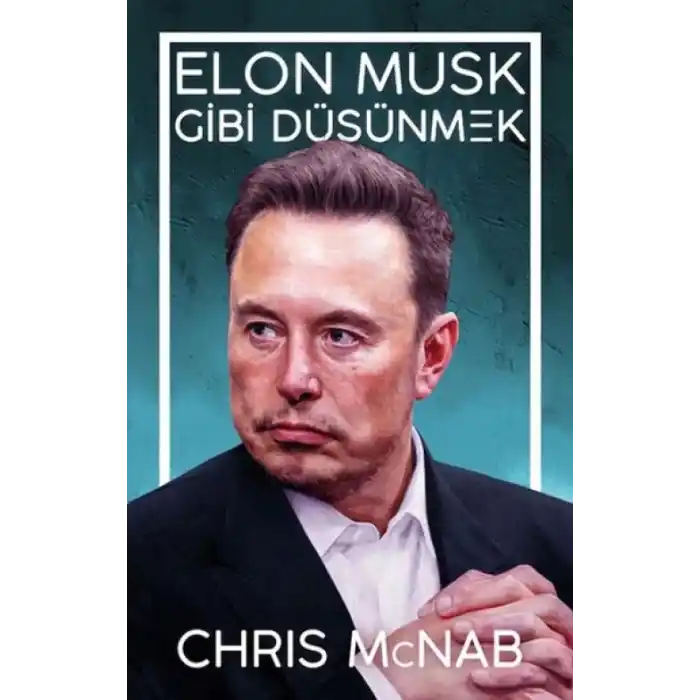 TCX Elon Musk Gibi Düşünmek