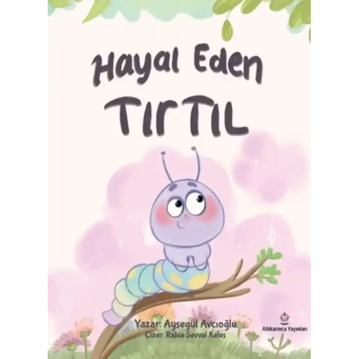 TCX Hayal Eden Tırtıl