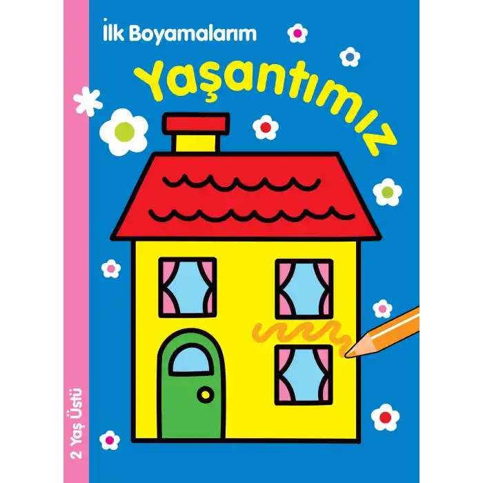 TCX İlk Boyamalarım - Yaşantımız