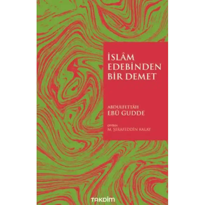 TCX İslam Edebinden Bir Demet