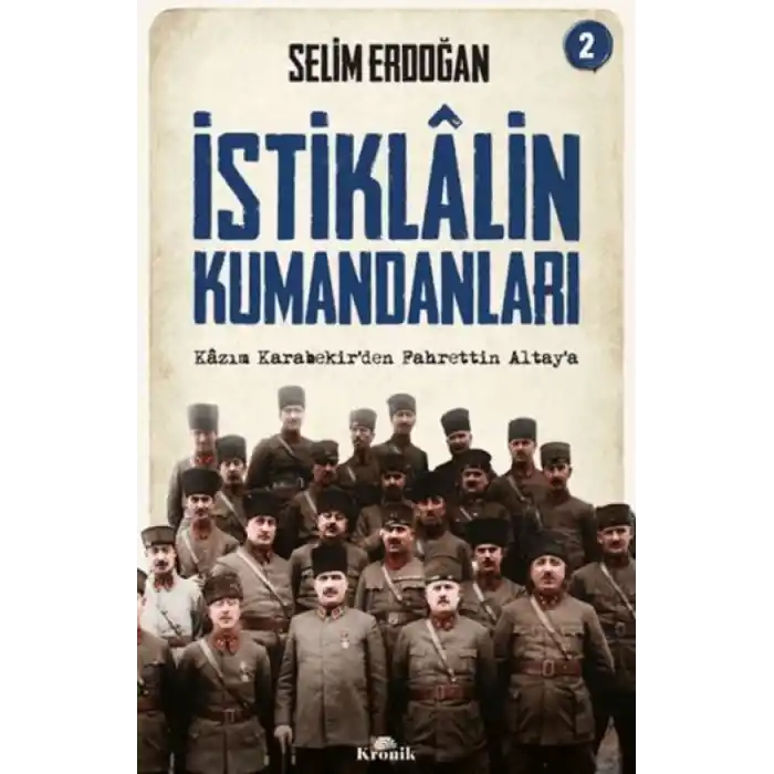 TCX İstiklalin Kumandanları 2