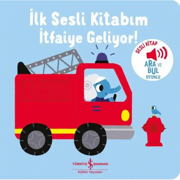 TCX İtfaiye Geliyor - İlk Sesli Kitabım