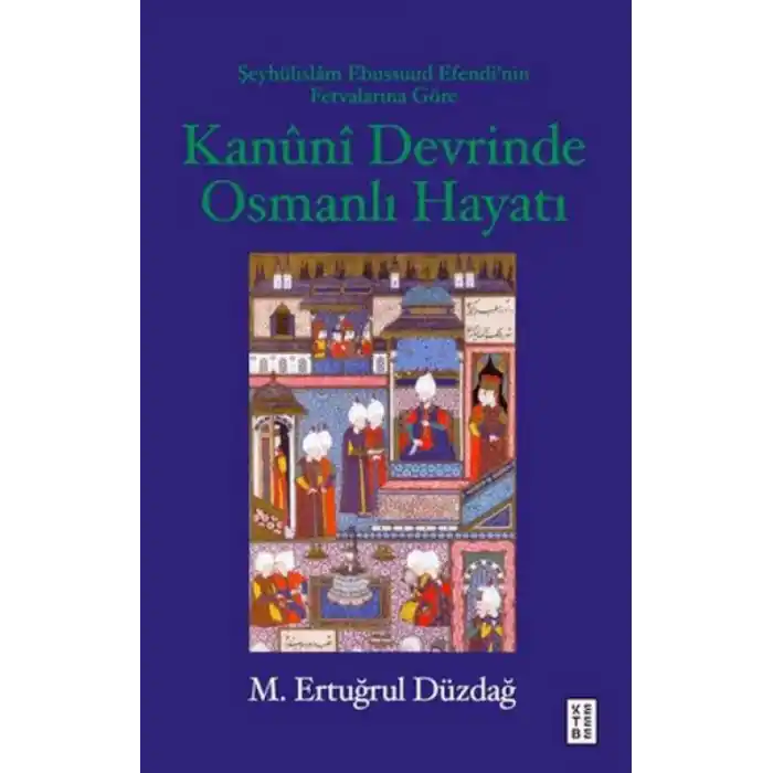 TCX Kanuni Devrinde Osmanlı Hayatı