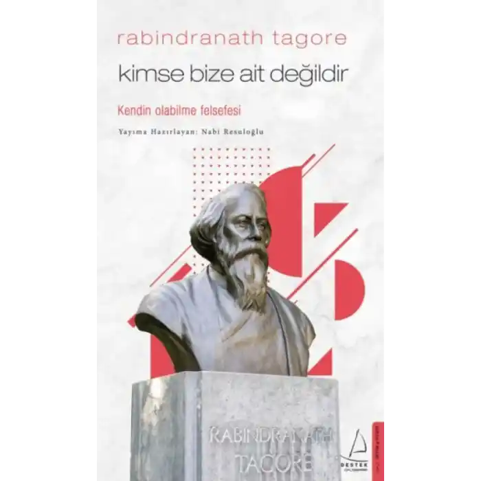 TCX Kimse Bize Ait Değildir - Rabindranath Tagore