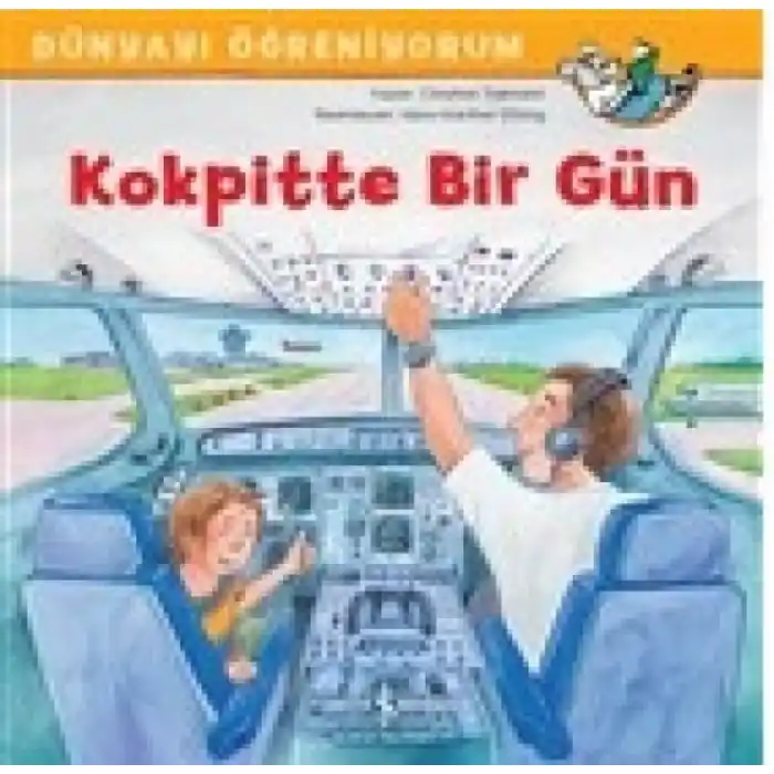 TCX Kokpitte Bir Gün - Dünyayı Öğreniyorum