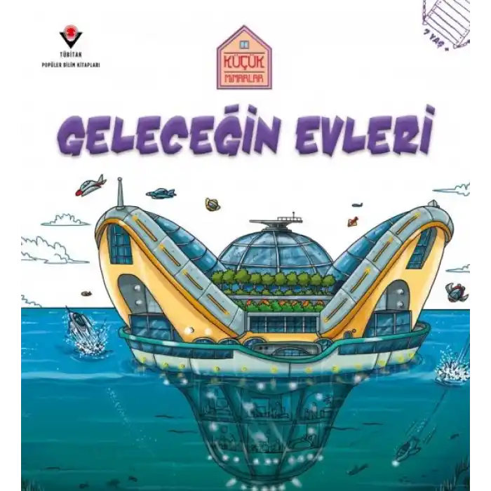 TCX Küçük Mimarlar Geleceğin Evleri