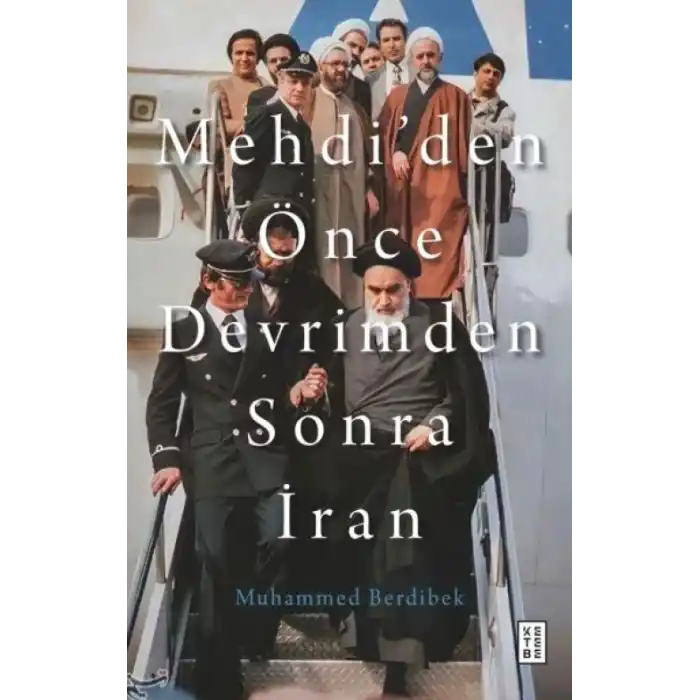 TCX Mehdi’den Önce Devrimden Sonra İran