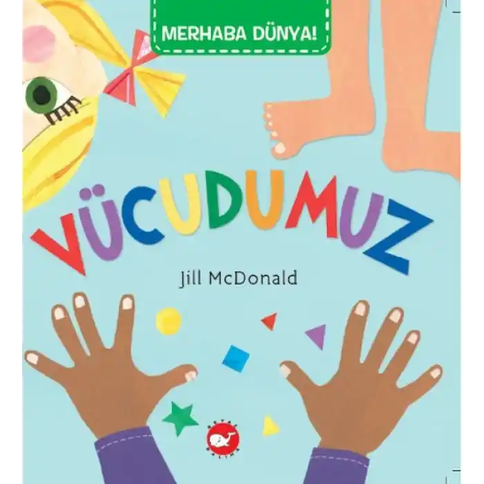 TCX Merhaba Dünya - Vücudumuz