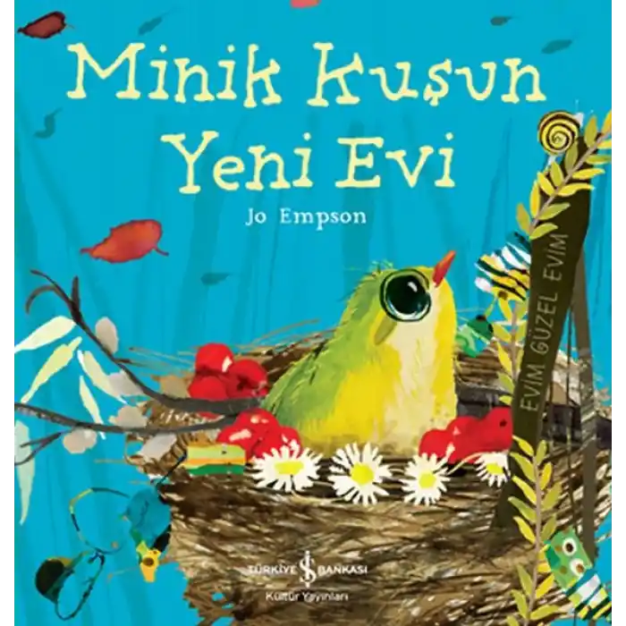 TCX Minik Kuşun Yeni Evi