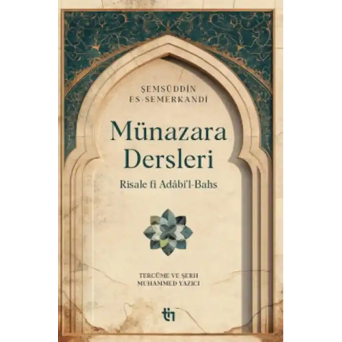 TCX Münazara Dersleri - Risale fî Adâbi’l-Bahs