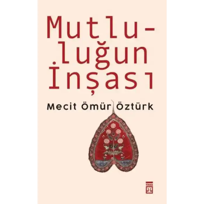 TCX Mutluluğun İnşası