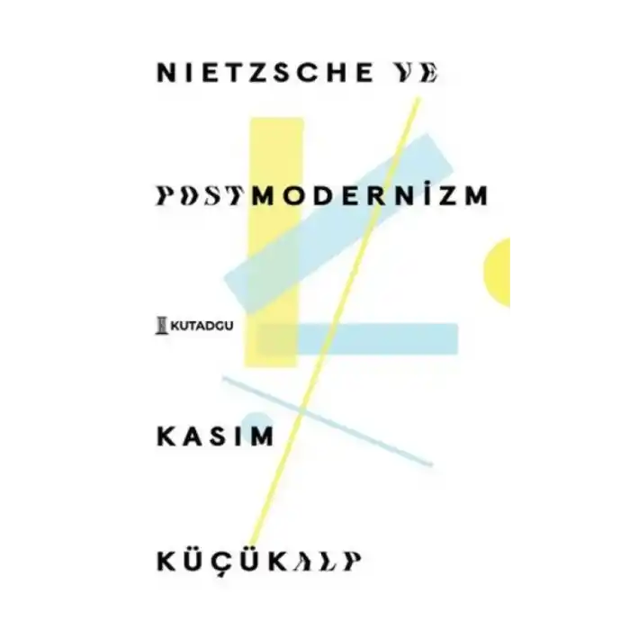 TCX Nietzsche ve Postmodernizm