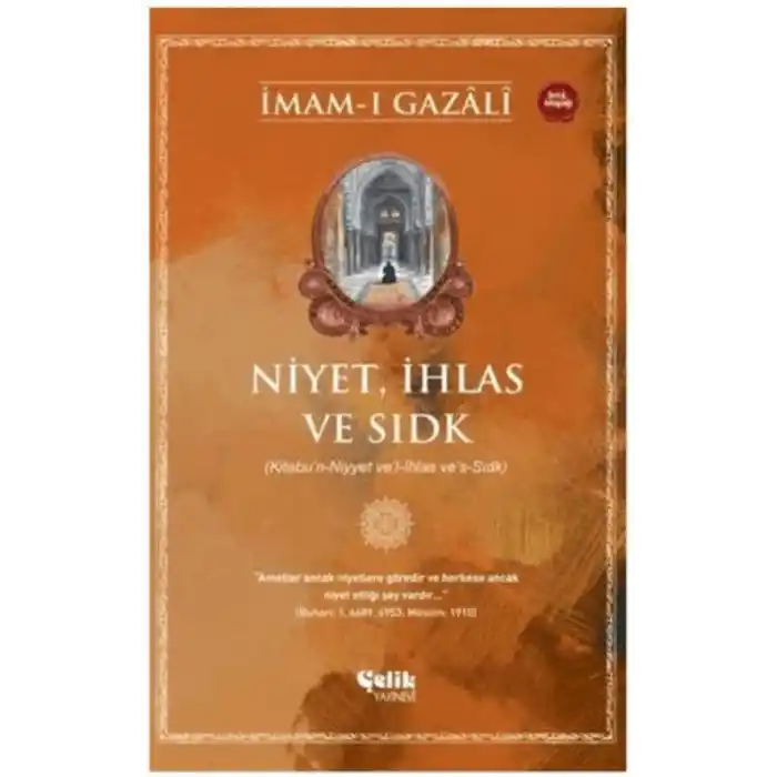 TCX Niyet, İhlas ve Sıdk