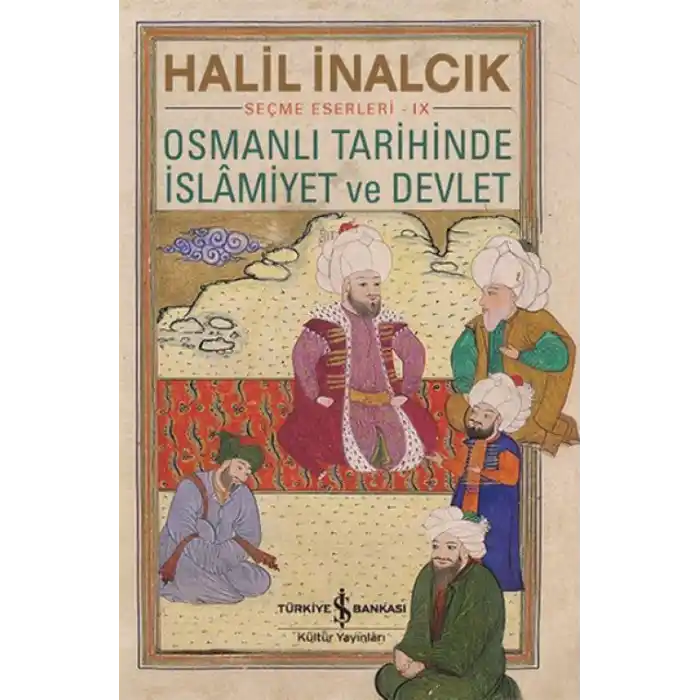 TCX Osmanlı Tarihinde İslamiyet ve Devlet
