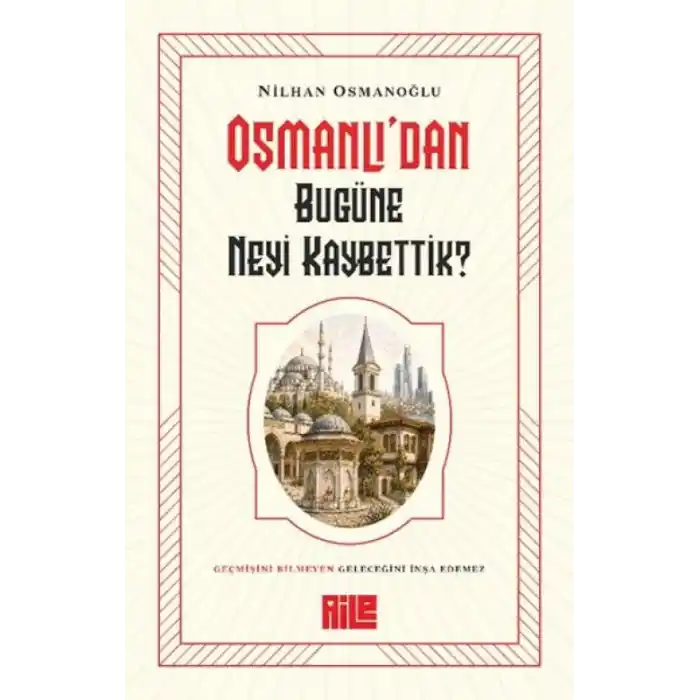TCX Osmanlı’dan Bugüne Neyi Kaybettik?