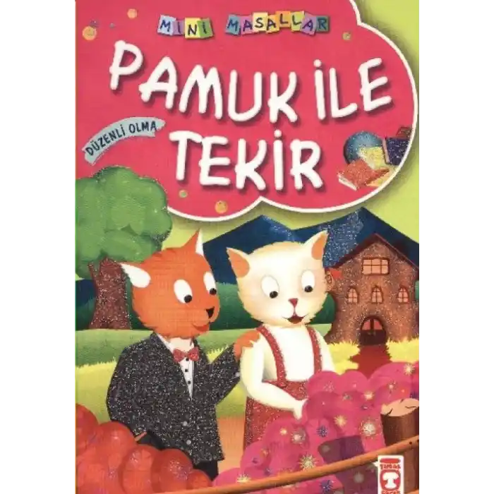 TCX Pamuk ile Tekir / Mini Masallar