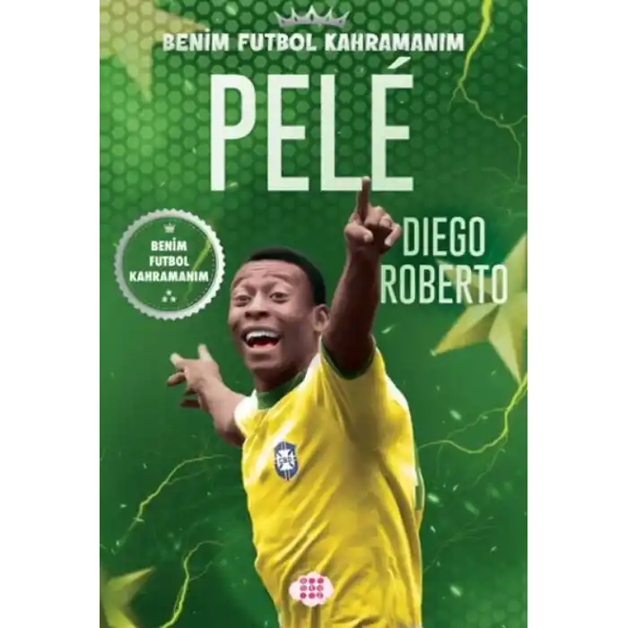 TCX Pele – Benim  Kahramanım