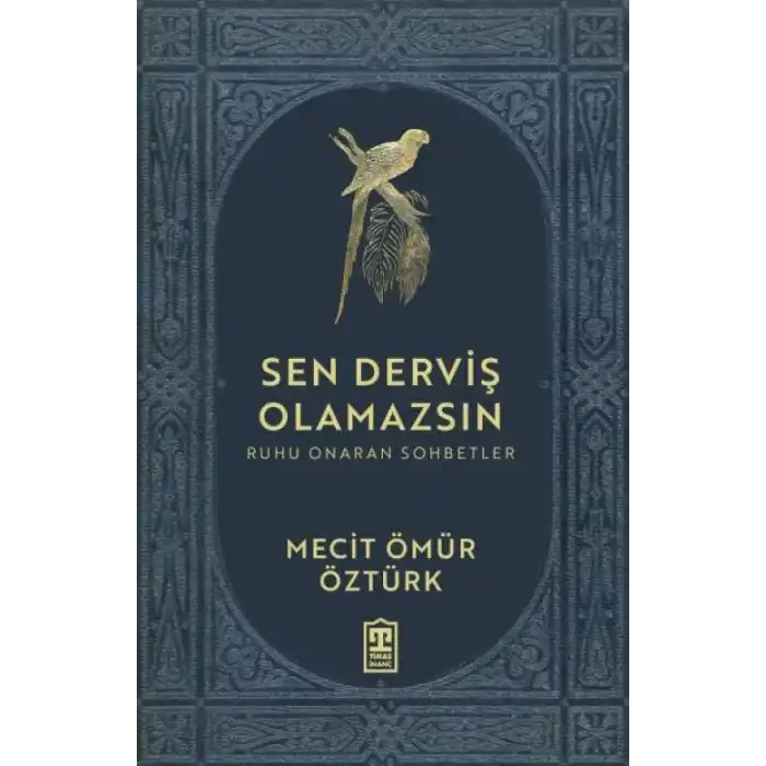TCX Sen Derviş Olamazsın