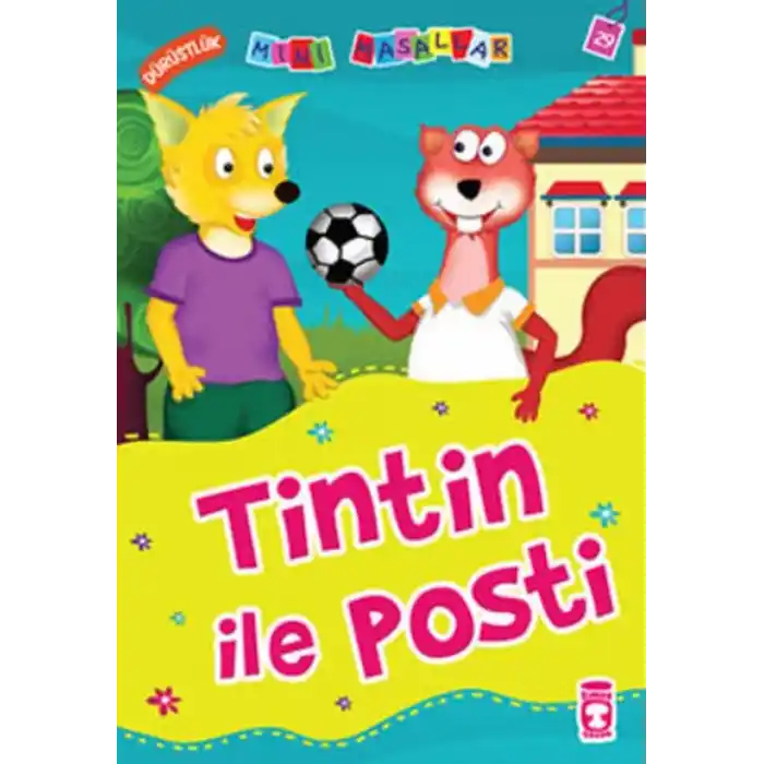TCX Tintin ile Posti - Dürüstlük / Mini Masallar